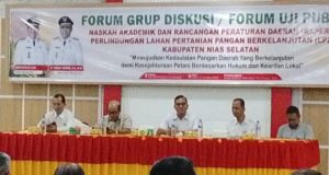 FORUM UJI PUBLIK NASKAH AKADEMIK DAN RANPERDA PERLINDUNGAN LAHAN PERTANIAN PANGAN BERKELANJUTAN (LP2B) KABUPATEN NIAS SELATAN